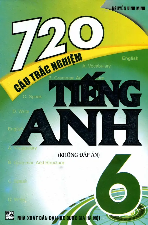 720 Câu Trắc Nghiệm Tiếng Anh 6