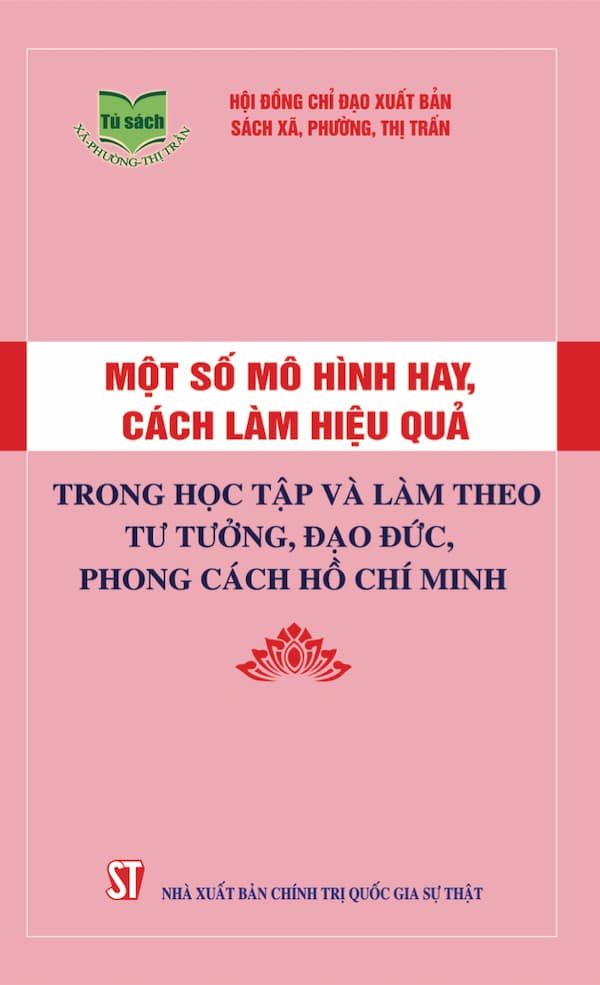 Một Số Mô Hình Hay, Cách Làm Hiệu Quả Trong Học Tập Và Làm Theo Tư Tưởng, Đạo Đức, Phong Cách Hồ Chí Minh