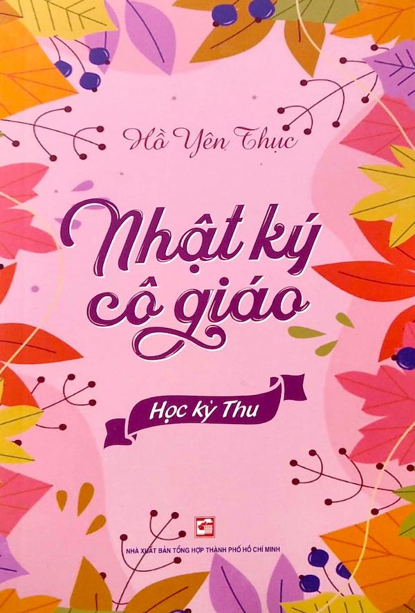 Nhật Ký Cô Giáo – Học Kỳ Thu