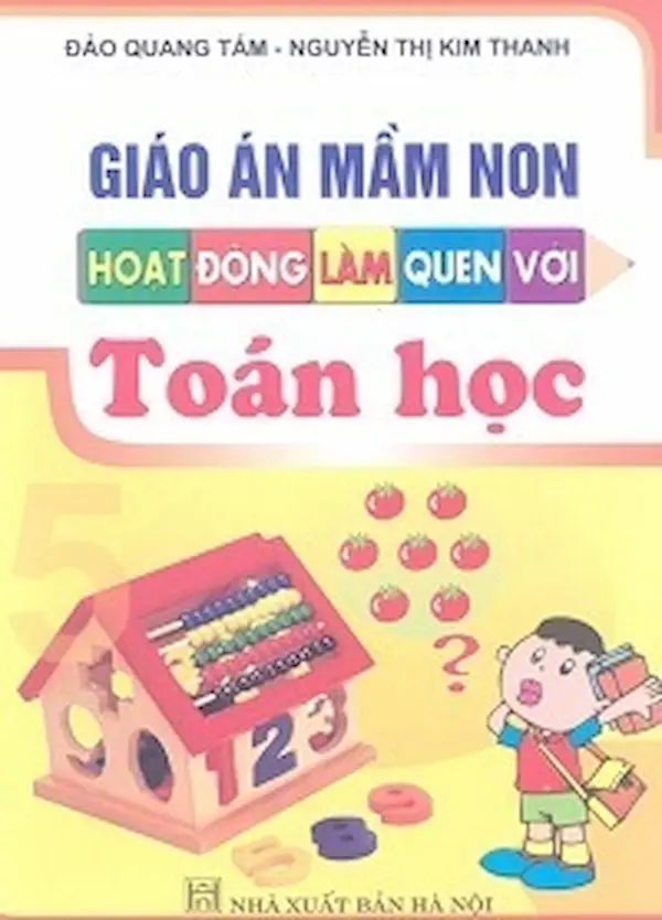 Giáo Án Mầm Non Hoạt Động Làm Quen Với Toán Học