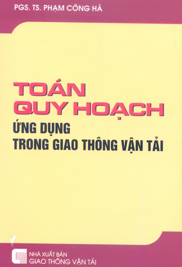 Toán Quy Hoạch Ứng Dụng Trong Giao Thông Vận Tải