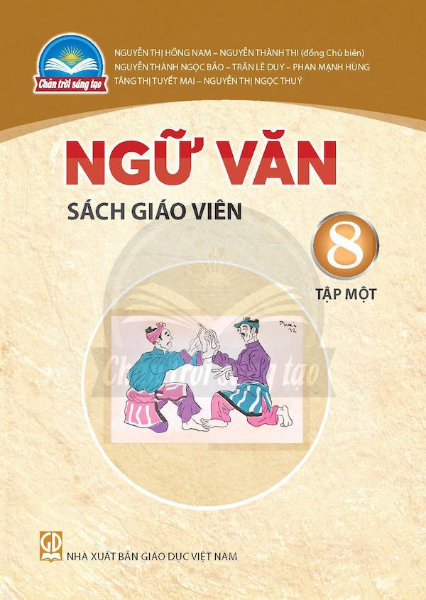 Sách Giáo Viên Ngữ Văn 8 Tập Một – Chân Trời Sáng Tạo