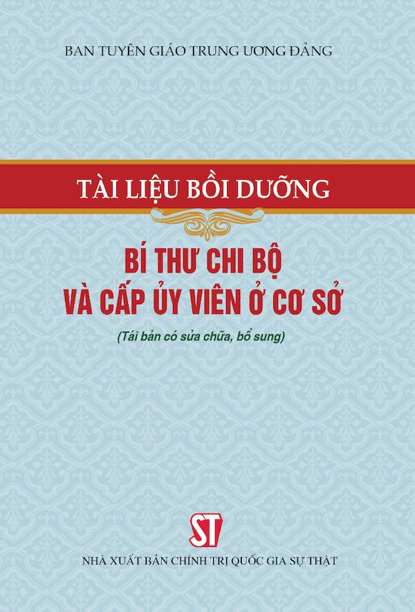 Tài Liệu Bồi Dưỡng Bí Thư Chi Bộ Và Cấp Ủy Viên Ở Cơ Sở