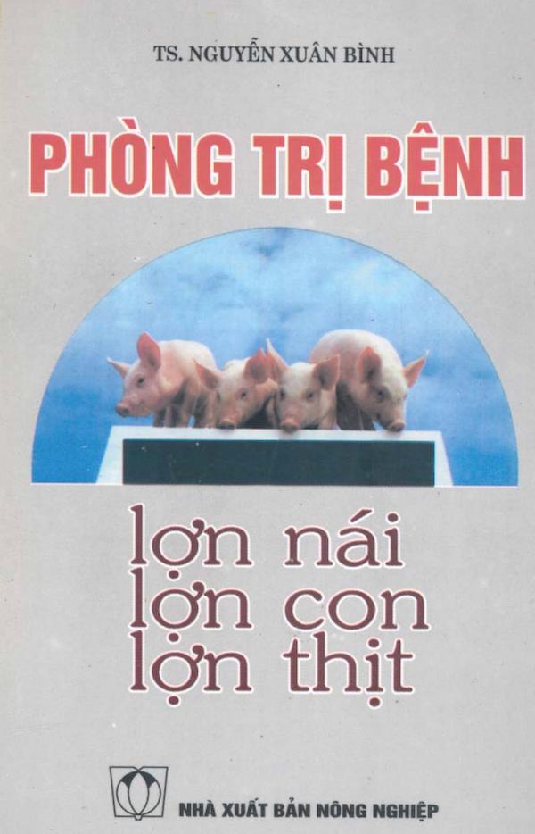 Phòng Trị Bệnh Lợn Nái – Lợn Con – Lợn Thịt