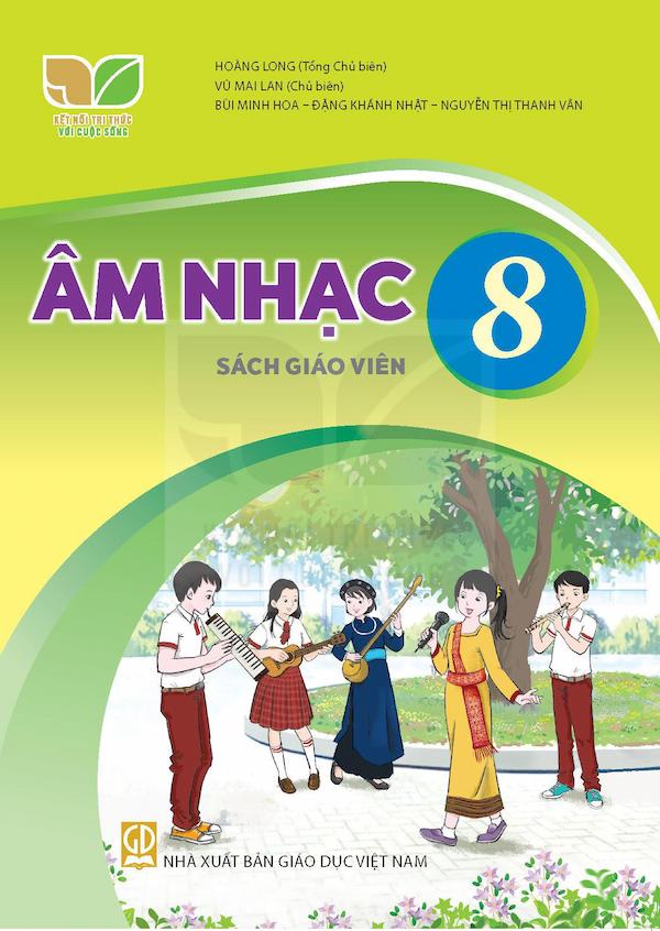 Sách Giáo Viên Âm Nhạc 8 – Kết Nối Tri Thức Với Cuộc Sống