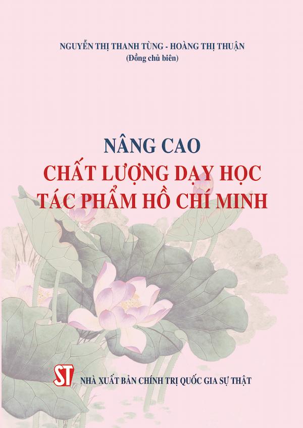 Nâng Cao Chất Lượng Dạy Học Tác Phẩm Hồ Chí Minh