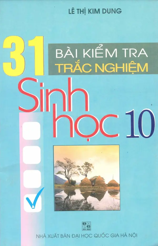 31 Bài Kiểm Tra Trắc Nghiệm Sinh Học 10