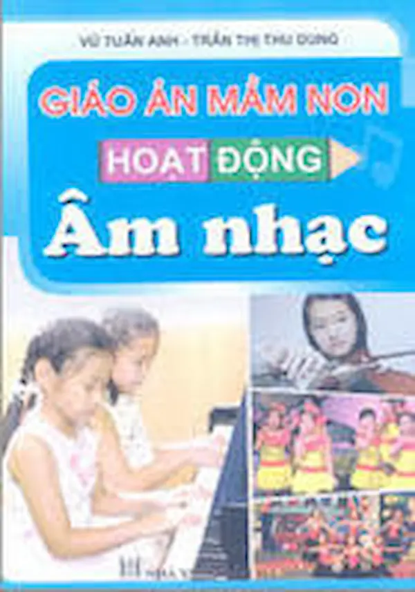 Giáo Án Mầm Non Hoạt Động Âm Nhạc