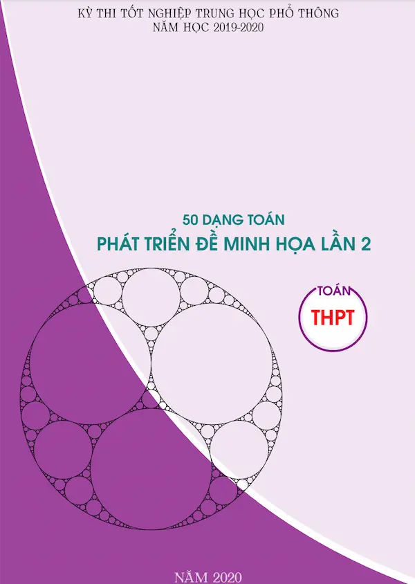 50 Dạng Toán Phát Triển Đề Minh Họa Lần 2 Toán THPT Năm 2020