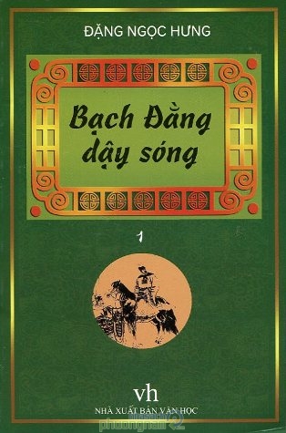 Bạch Đằng Dậy Sóng – Đặng Ngọc Hưng PDF EPUB