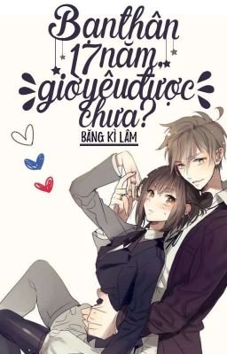 Bạn Thân 17 Năm, Giờ Yêu Được Chưa? PDF EPUB