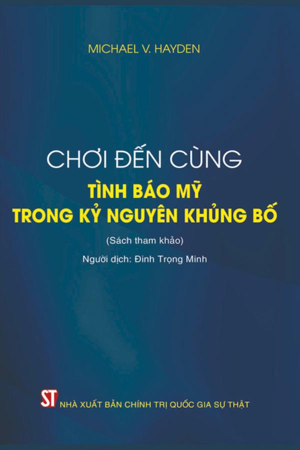 Chơi Đến Cùng – Tình Báo Mỹ Trong Kỷ Nguyên Khủng Bố