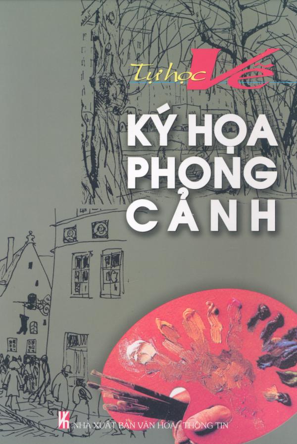 Tự Học Vẽ Ký Hoạ Phong Cảnh