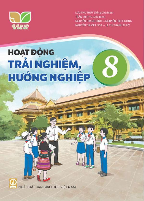 Hoạt Động Trải Nghiệm, Hướng Nghiệp 8 – Kết Nối Tri Thức Với Cuộc Sống