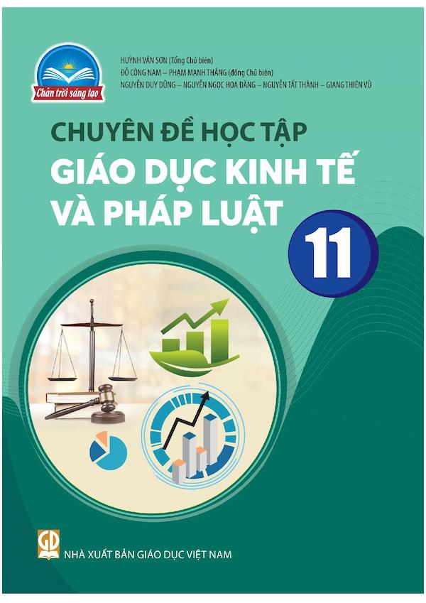 Chuyên Đề Học Tập Giáo Dục Kinh Tế Và Pháp Luật 11 – Chân Trời Sáng Tạo