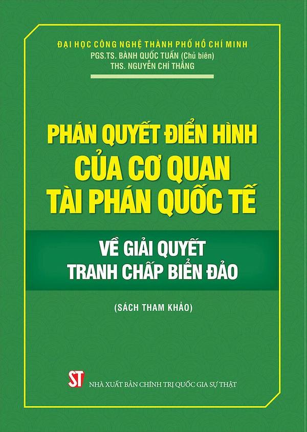 Phán Quyết Điển Hình Của Cơ Quan Tài Phán Quốc Tế Về Giải Quyết Tranh Chấp Biển Đảo