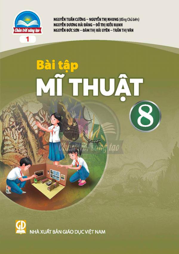 Bài Tập Mĩ Thuật 8 Bản 1 – Chân Trời Sáng Tạo