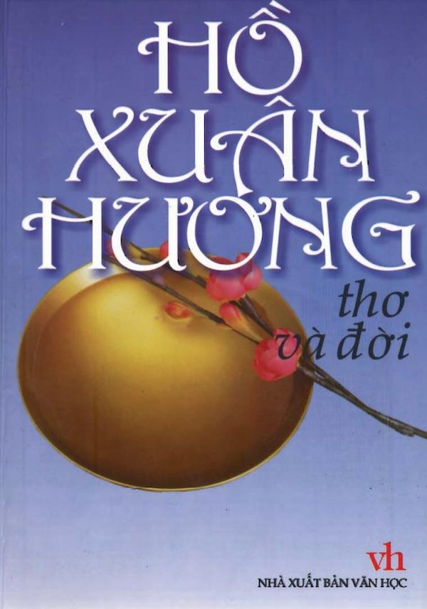 Hồ Xuân Hương – Thơ Và Đời