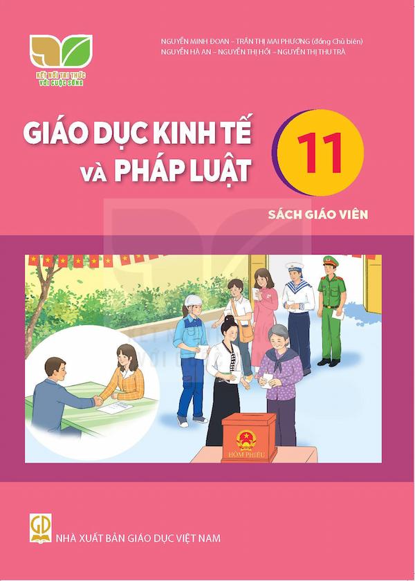 Sách Giáo Viên Giáo Dục Kinh Tế Và Pháp Luật 11 – Kết Nối Tri Thức Với Cuộc Sống