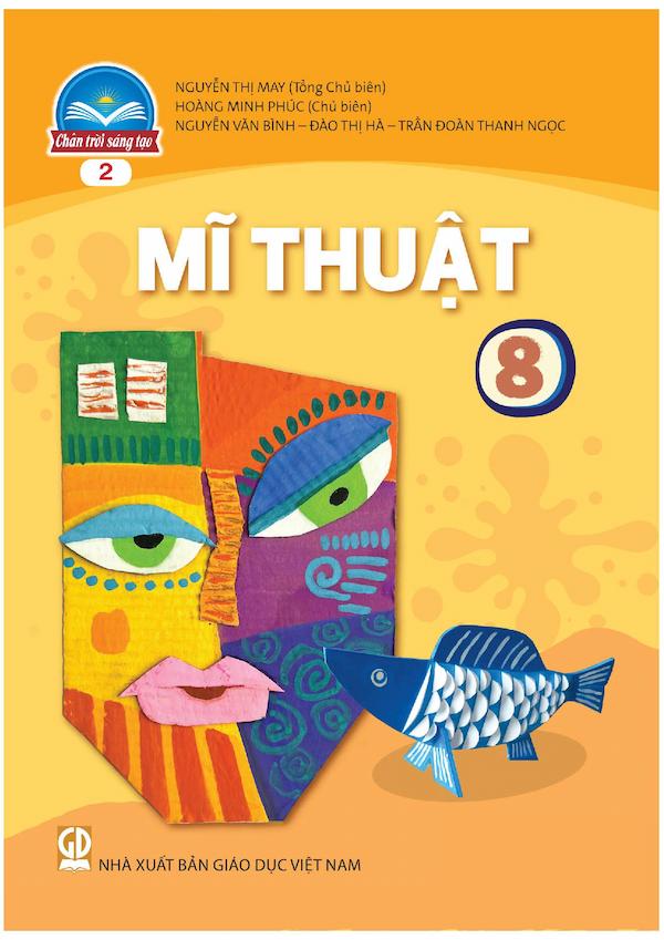 Mĩ Thuật 8 Bản 2 – Chân Trời Sáng Tạo