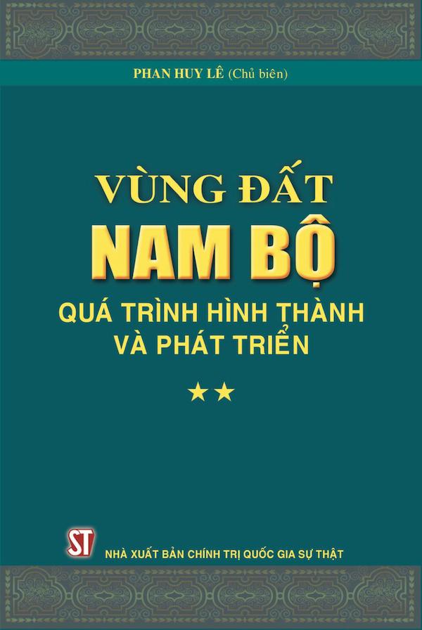 Vùng Đất Nam Bộ – Quá Trình Hình Thành Và Phát Triển Tập 2