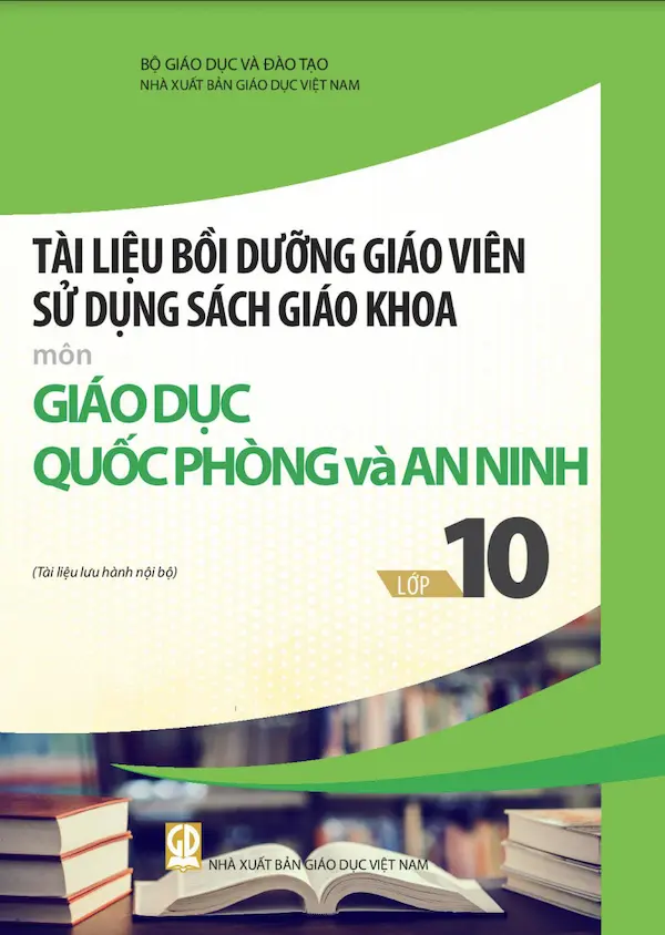 Tài Liệu Bồi Dưỡng Giáo Viên Giáo Dục Quốc Phòng Và An Ninh 10 – Chân Trời Sáng Tạo