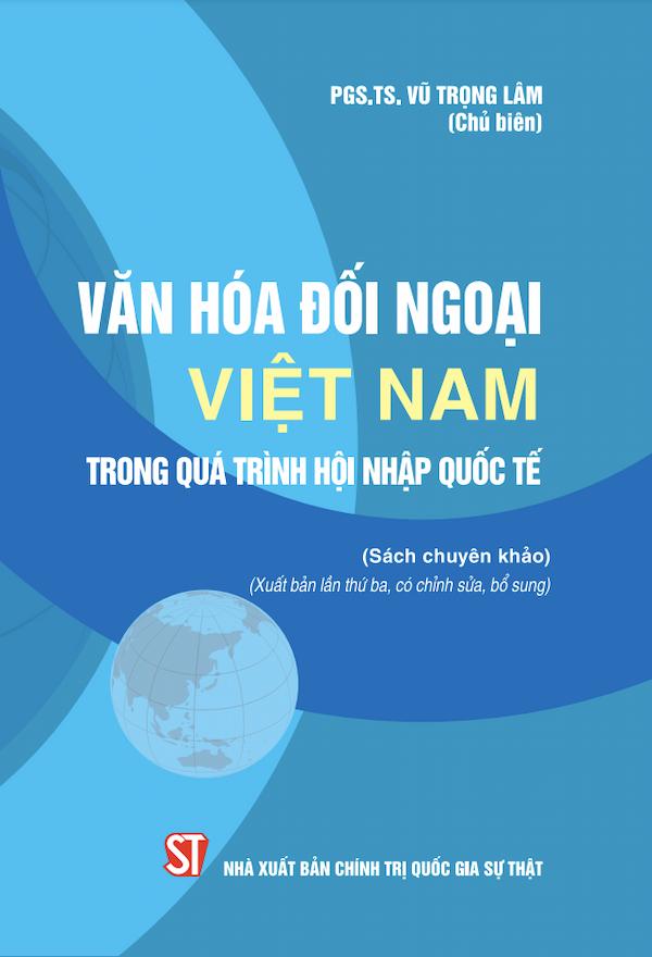 Văn Hóa Đối Ngoại Việt Nam Trong Quá Trình Hội Nhập Quốc Tế