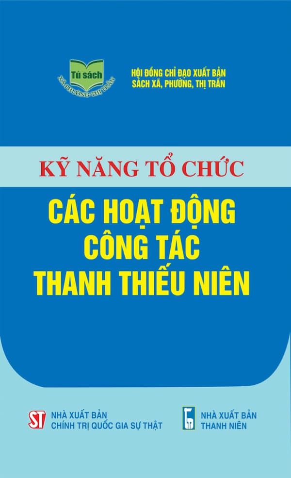 Kỹ Năng Tổ Chức Các Hoạt Động Công Tác Thanh Thiếu Niên