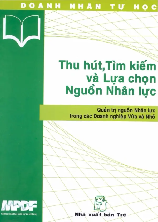 Thu Hút, Tìm Kiếm Và Lựa Chọn Nguồn Nhân Lực