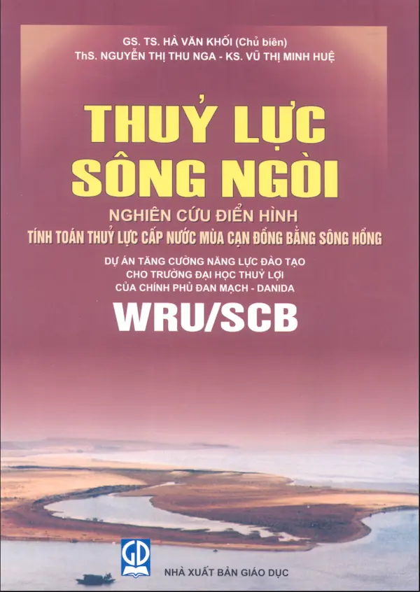 Thuỷ lực sông ngòi – Nghiên cứu điển hình tính toán thuỷ lực cấp nước mùa cạn đồng bằng sông Hồng