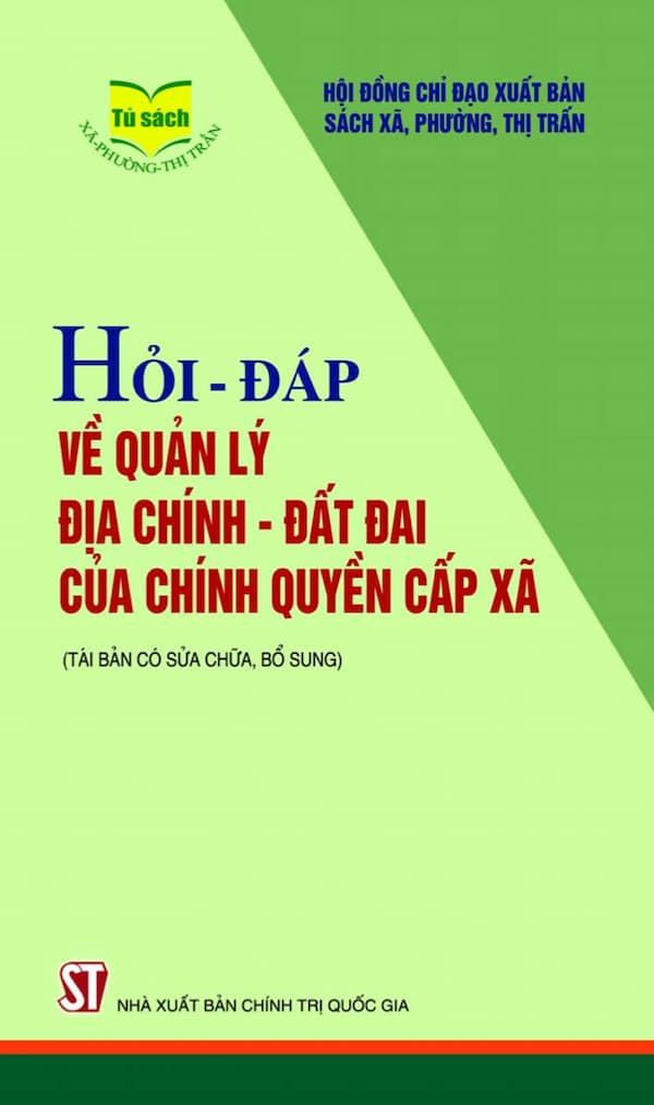 Hỏi – Đáp Về Quản Lý Địa Chính – Đất Đai Của Chính Quyền Cấp Xã