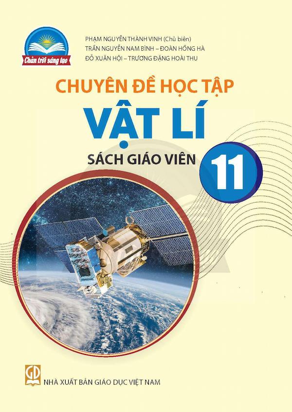 Sách Giáo Viên Chuyên Đề Học Tập Vật Lí 11 – Chân Trời Sáng Tạo