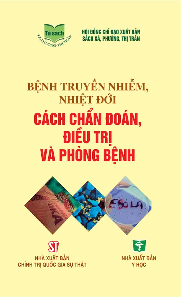 Bệnh Truyền Nhiễm, Nhiệt Đới – Cách Chẩn Đoán, Điều Trị Và Phòng Bệnh