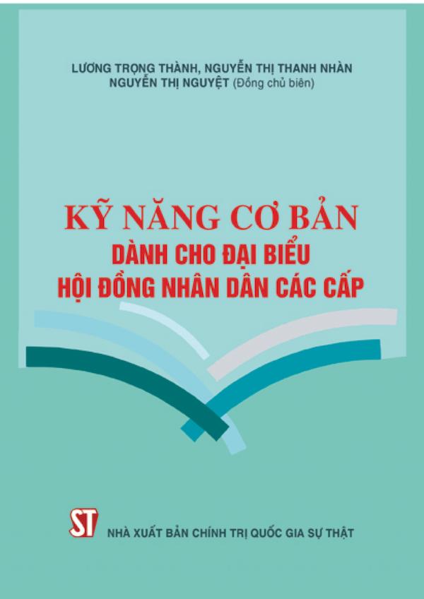 Kỹ Năng Cơ Bản Dành Cho Đại Biểu Hội Đồng Nhân Dân Các Cấp