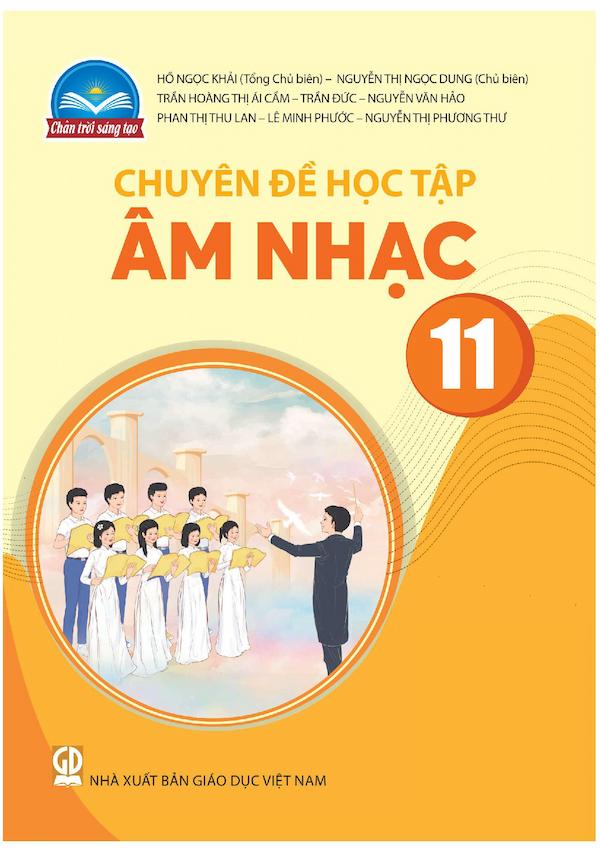 Chuyên Đề Học Tập Âm Nhạc 11 – Chân Trời Sáng Tạo