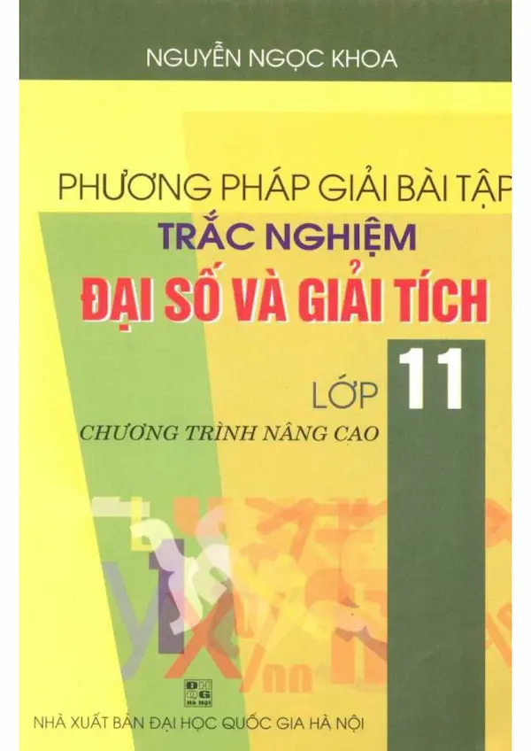 Phương Pháp Giải Bài Tập Trắc Nghiệm Đại Số Và Giải Tích 11 Nâng Cao