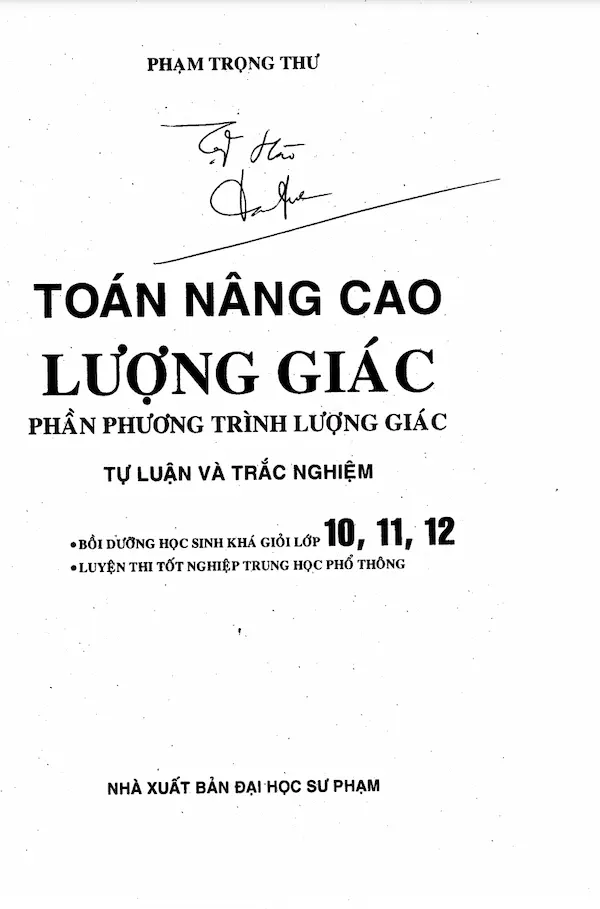 Toán Nâng Cao Lượng Giác Phần Phương Trình Lượng Giác Tự Luận Và Trắc Nghiệm 10, 11, 12