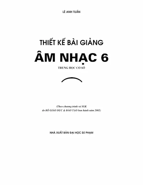 Thiết Kế Bài Giảng Âm Nhạc 6