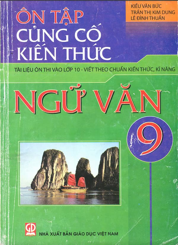 Ôn Tập Củng cố Kiến Thức Ngữ Văn 9