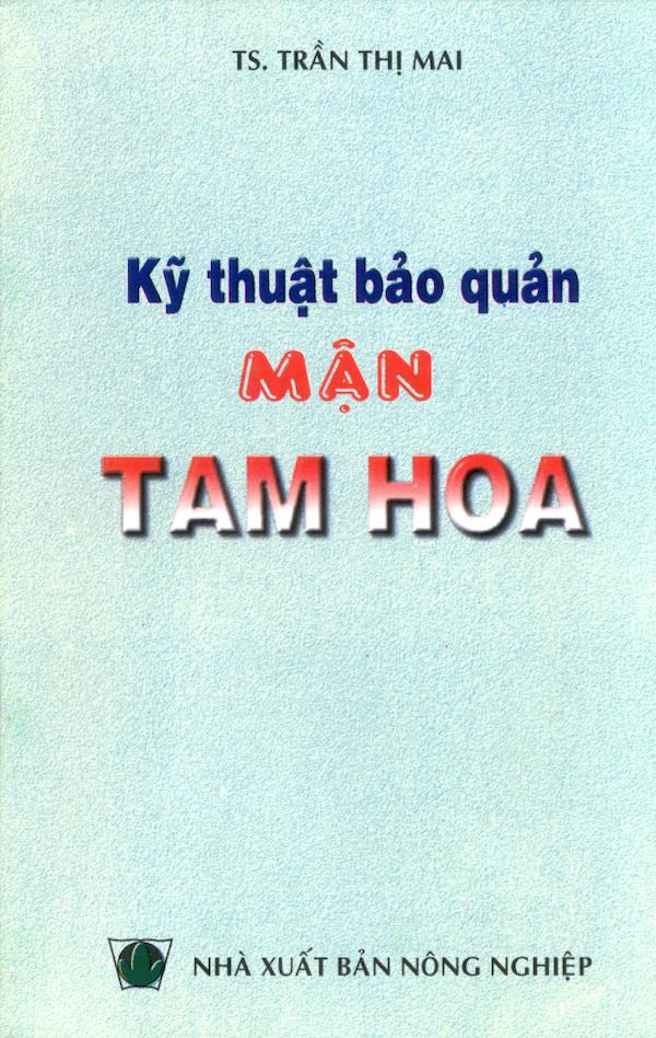 Kỹ Thuật Bảo Quản Mận Tam Hoa