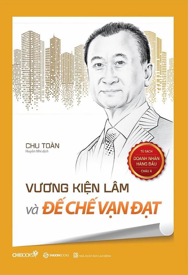 Vương Kiện Lâm Và Đế Chế Vạn Đạt