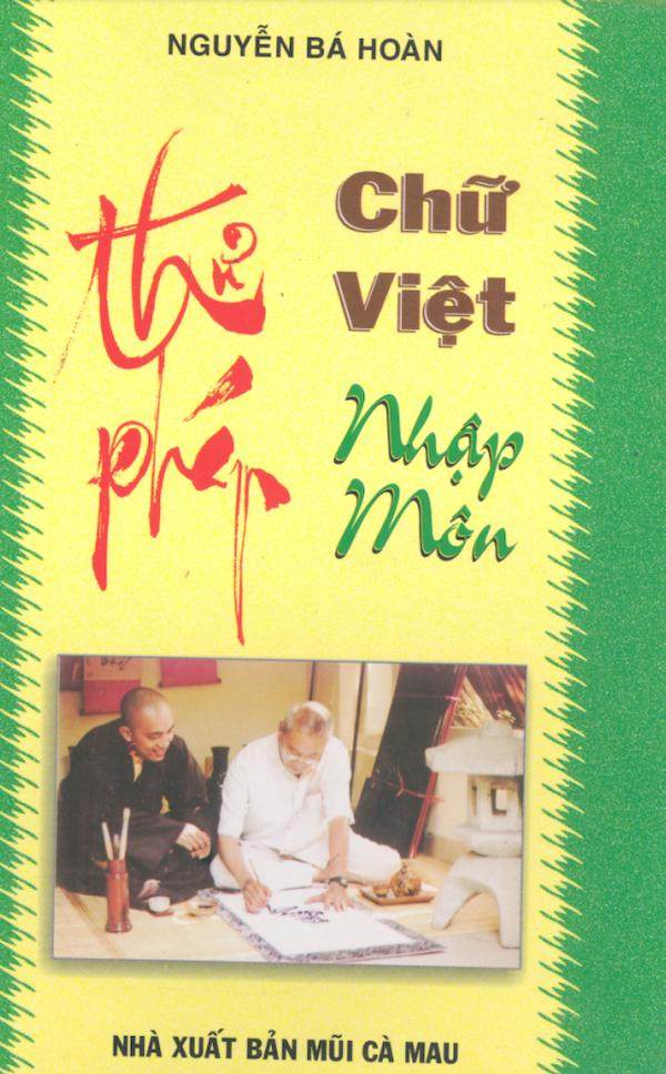 Thư Pháp Chữ Việt Nhập Môn