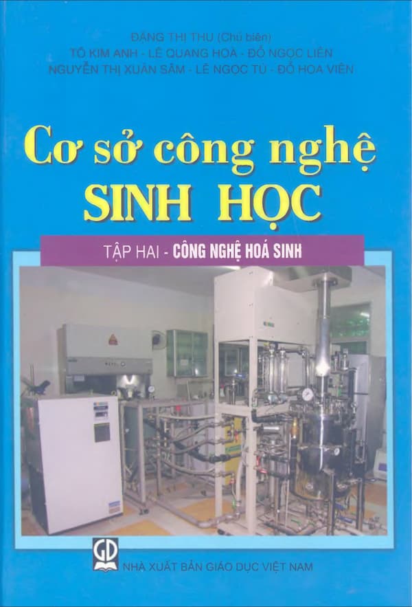 Cơ sở công nghệ sinh học – tập 2 – Công nghệ hóa sinh