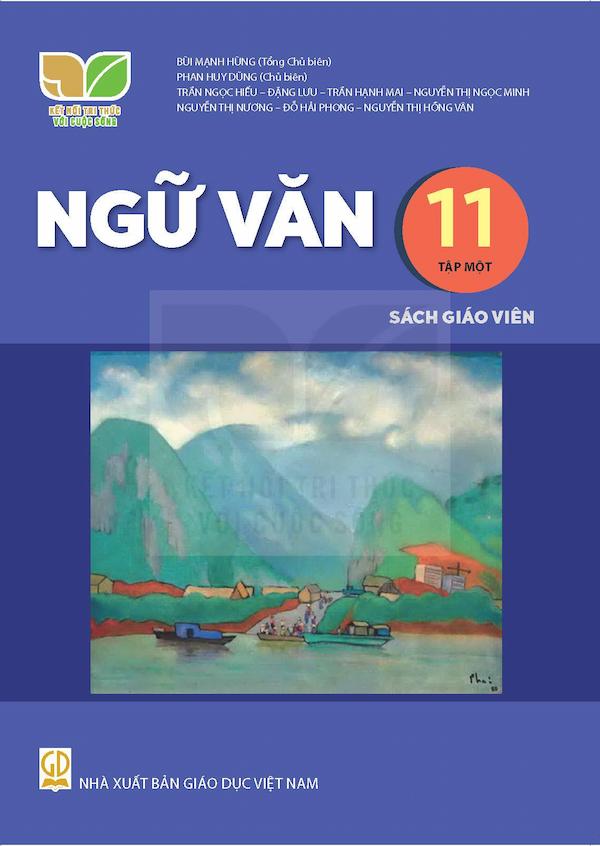 Sách Giáo Viên Ngữ Văn 11 Tập Một – Kết Nối Tri Thức Với Cuộc Sống