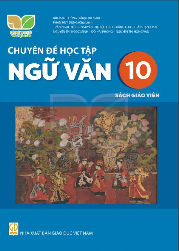 Sách Giáo Viên Chuyên Đề Học Tập Ngữ Văn 10 – Kết Nối Tri Thức Với Cuộc Sống