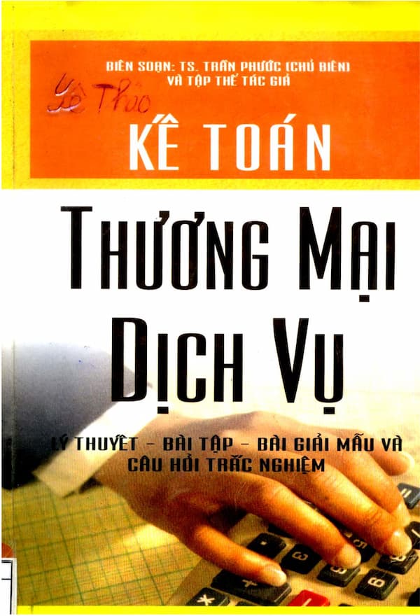 Kế toán thương mại – dịch vụ (lý thuyết – bài tập – bài giải mẫu và câu hỏi trắc nghiệm)