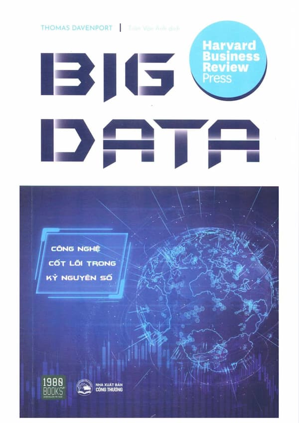 Big Data – công nghệ cốt lõi trong kỷ nguyên số