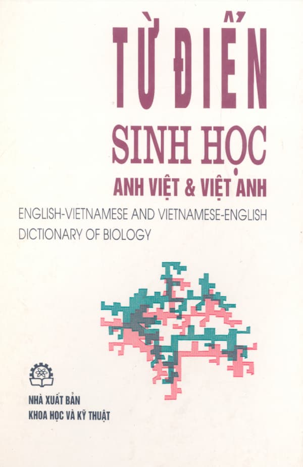 Từ Điển Sinh Học Anh – Việt Và Việt – Anh