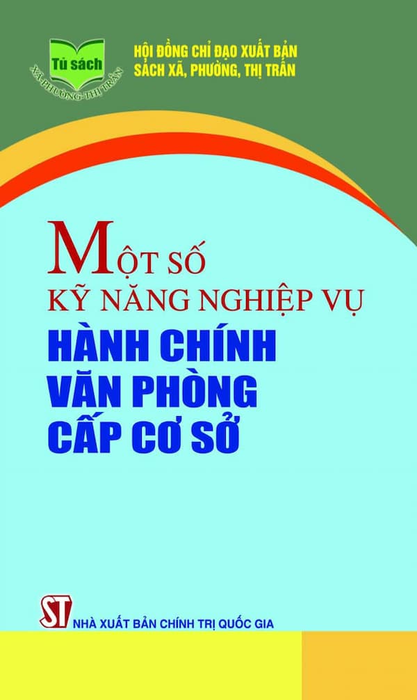 Một Số Kỹ Năng Nghiệp Vụ Hành Chính Văn Phòng Cơ Sở