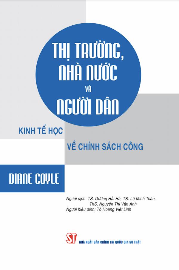 Thị Trường, Nhà Nước Và Người Dân: Kinh Tế Học Về Chính Sách Công